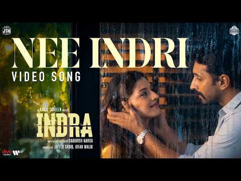 Nee Indri - Video Song | Indra | Vasanth Ravi | Mehreen Pirzada | Aditya RK | Ajmal Tahseen — Indra