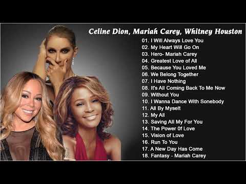 Whitney Houston, Mariah Carey, Celine Dion Greatest Hits Full Album