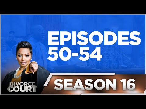 Episodes 50-54 - Divorce Court - Season 16 - LIVE