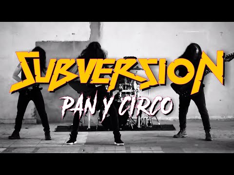 Subversion - Pan y circo [Official Video]