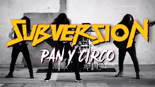 Subversion - Pan y circo [Official Video]