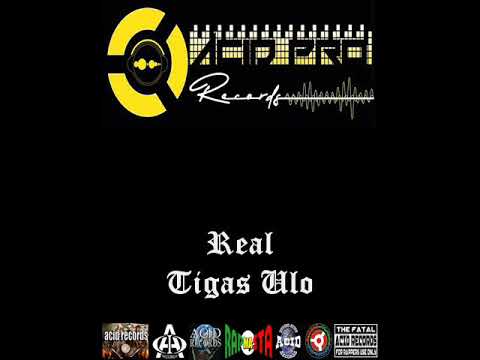 TIGAS ULO - REAL