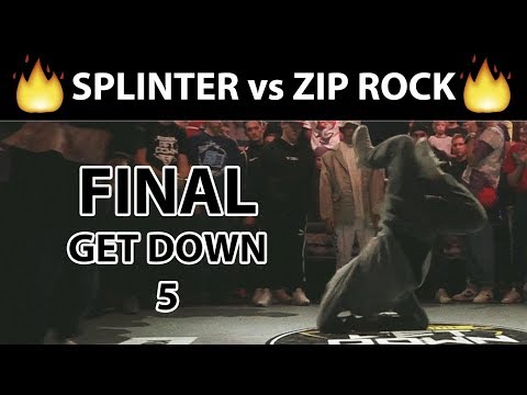 Splinter vs Zip Rock | BREAKING PRO 1x1 | FINAL | GET DOWN 5 | NIZHNIY NOVGOROD | 26.11.17