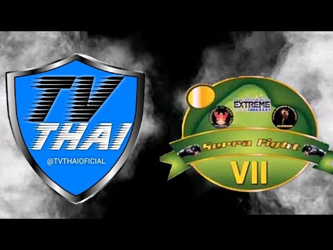 TV THAI | Fábio Scorpions ( Gladiadores ) vs David Rodrigues ( Dojo Tigre PFT ) Serra Fight Ed.7