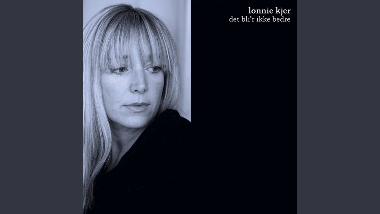 Det Bli'R Ikke Bedre