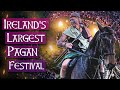 Attending The Largest Beltane Festival In Ireland At The Hill Of Uisneach
