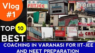 BEST COACHING IN VARANASI FOR IIT-JEE AND NEET PREPARATION