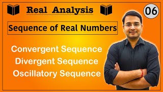 Convergent, Divergent and Oscillatory Sequence | Sequence of real numbers: 06