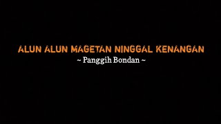 Download lagu Alun Alun Magetan Ninggal Kenangan - Panggih Bondan ( Lirik Lagu ) mp3 Download lagu Alun Alun Magetan Ninggal Kenangan - Panggih Bondan ( Lirik Lagu ) mp3