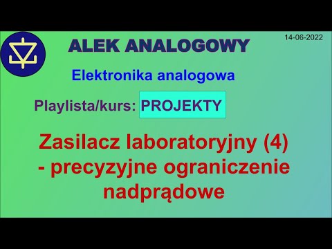 Własny zasilacz: stabilizator regulowany (4). Układ ograniczania prądu