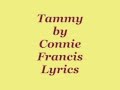 Tammy      ( Connie Francis with Lyrics ) 1-6-15