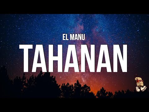 El Manu - Tahanan (Lyrics)