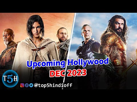 Top 5 Upcoming Hollywood Movies In DEC 2023 || दिसम्बर मैं आने वाली हॉलीवुड की 5 बड़ी फिल्मे