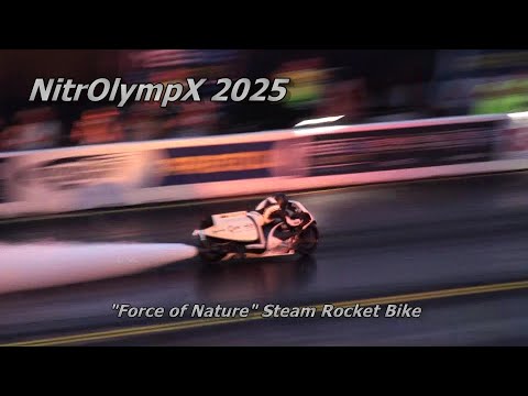 NitrOlympX 2025 – Force of Nature | Steam Rocket Bike