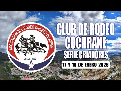SERIE CRIADORES - RODEO CHILENO DE COCHRANE 2026