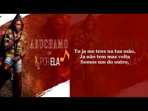 Abuchamo Munhoto - Por Ela Letra _ 2019