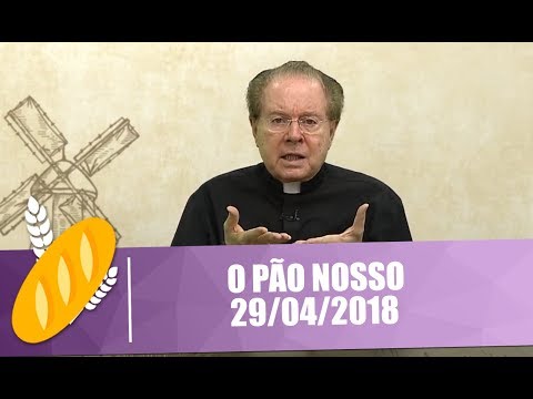 O Pão Nosso - 29/04/2018