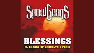 Blessings (feat. Shadez Of Brooklyn &amp; Fokis)