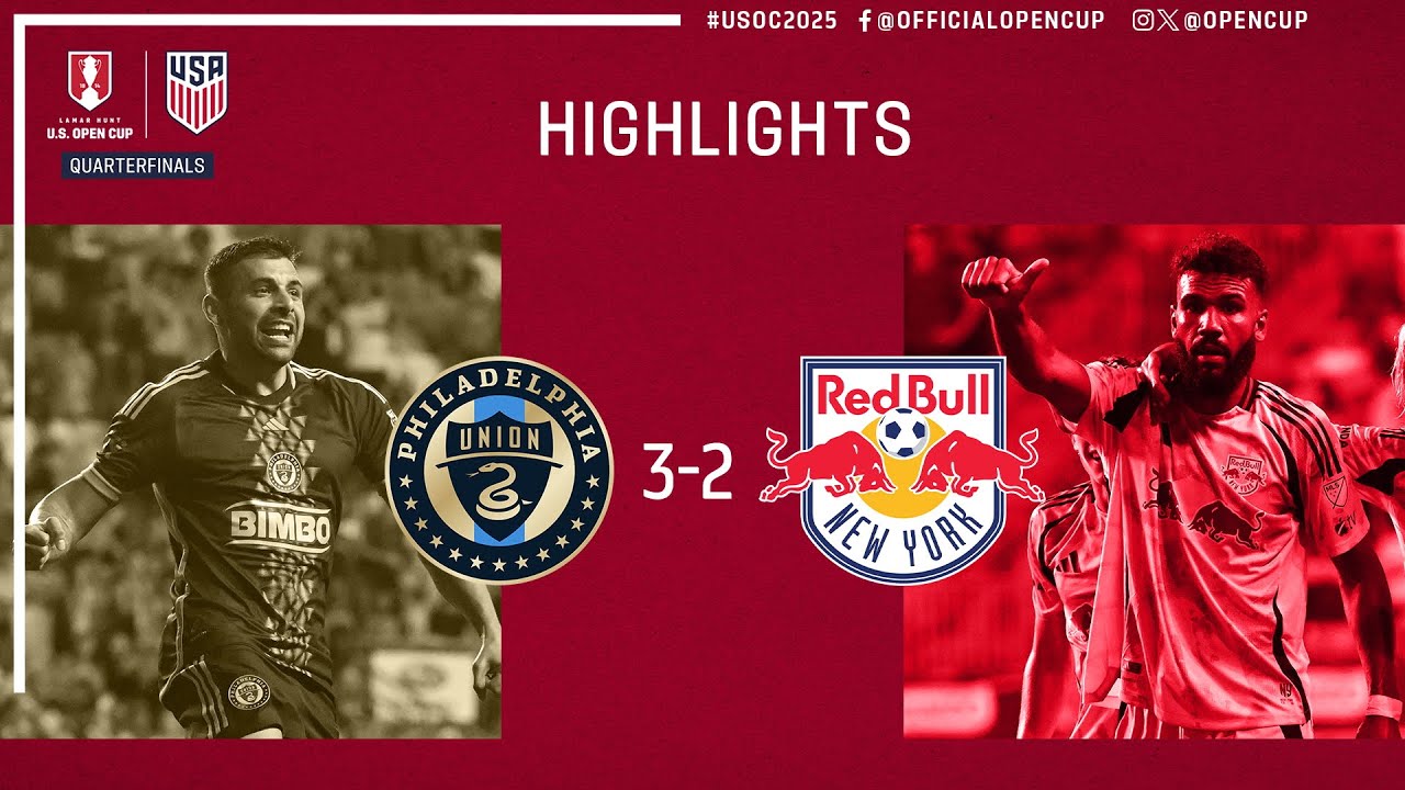Philadelphia Union vs. New York Red Bulls HIGHLIGHTS | U.S. Open Cup Quarterfinals | August 13, 2025