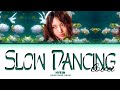HYEIN 'Slow Dancing (Cover)' Lyrics (Color Coded Lyrics)