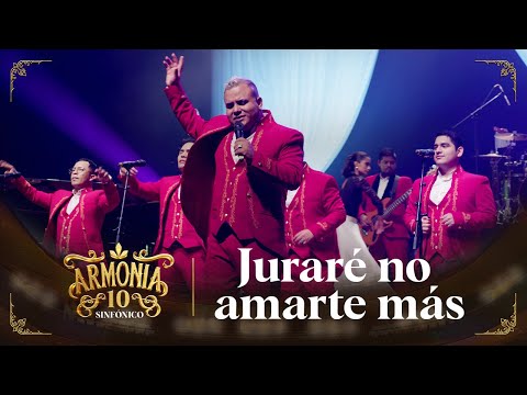 Armonía 10 - Juraré No Amarte Más | Sinfónico en Gran Teatro