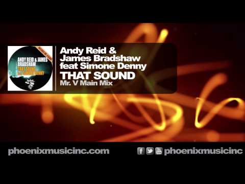 Andy Reid & James Bradshaw feat Simone Denny - That Sound (Mr. V Main Mix) [Nervous]