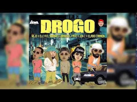 Ñejo ft Ele a El Dominio & Jamby el Favo & Jon Z & Eladio carrión - DROGO