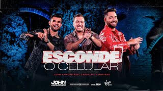 Ouvir Carvalho e Mariano e John Amplificado – ESCONDE O CELULAR