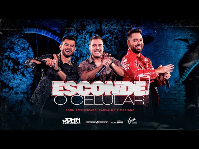 Download Carvalho e Mariano e John Amplificado – ESCONDE O CELULAR