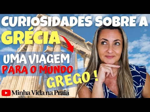 25 Curiosidades Interessantes sobre a Grécia – Uma Verdadeira Viagem para a História e Cultura Grega