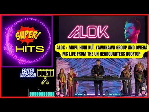 Alok + Mapu Huni Kuî, Yawanawa Group and Owerá MC live from the UN Headquarters Rooftop
