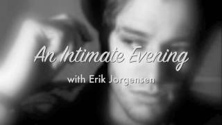 An Intimate Evening With Erik Jorgensen