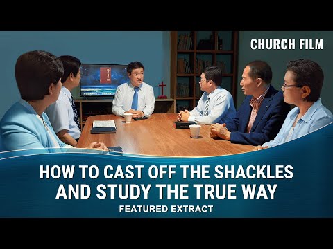 Gospel Movie clip "Break the Shackles and Run" (1) - Cast Off the Shackles and Study the True Way 01