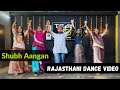 Shubh Aangan Laad Ladao Rajasthani Dance For Wedding Sangeet Team AD Ashish Raval AD