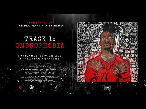 The Blu Mantic x St. Elmo - OMBROPHOBIA (Official Audio)
