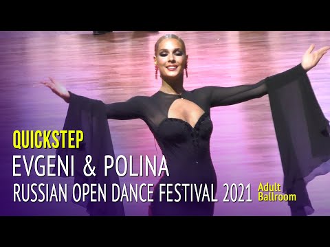 Quickstep = Evgeni Kezin & Polina Karabatova = Russian Open Dance Festival 2021 Adult Ballroom