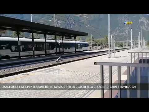 DISAGI SULLA LINEA PONTEBBANA UDINE TARVISIO PER UN GUASTO ALLA STAZIONE DI CARNIA | 12/06/2024