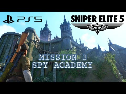 Sniper Elite 5 - Mission 3 - SPY ACADEMY