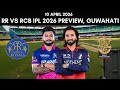 IPL 2026 Preview Rajasthan Royals Vs Royal Challengers Bengaluru Prediction 10 April RR Vs RCB