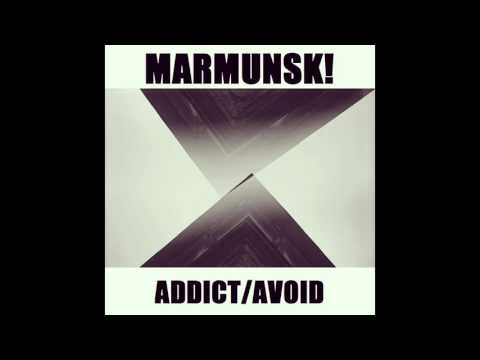 MARMUNSK! - Addict/Avoid (FULL EP)