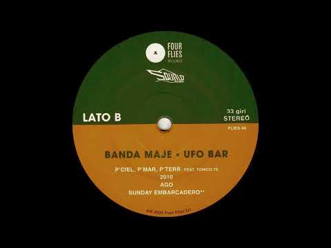 Banda Maje Feat. Tonico 70 - P'ciel, P'mar, P'terr - Four Flies Records 2021
