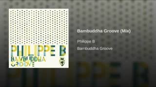 Bambuddha Groove (Mix)
