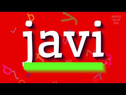 How to say "javi"! (High Quality Voices)