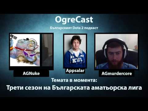 OgreCast - Episode 2 - Специални гости - Appsalar и JoXnKa