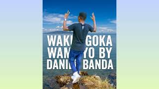 Download lagu  DANIEL BANDA - wakazgoka wamoyo mp3