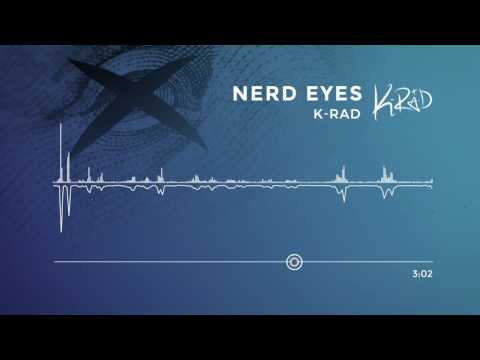 K-Rad - Nerd Eyes
