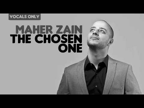 Maher Zain - The Chosen One (Lyric Video) | Vocals Only (No Music)