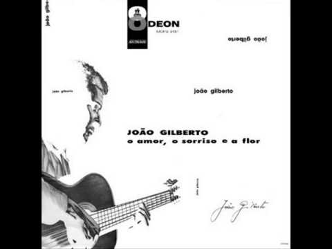 João Gilberto - LP O Amor, o Sorriso e a  Flor - Album Completo/Full Album
