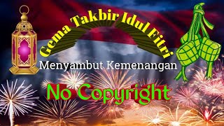 Download lagu Gema Takbir Idul Fitri 1443 H / Tahun 2022 ~ No Copyright @NusantaraMusic mp3