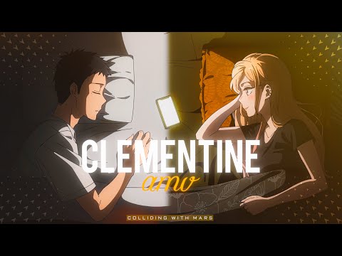 Colliding With Mars - Clementine | AMV